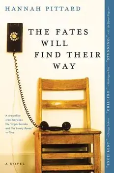 The Fates Will Find Their Way, Paperback/Hannah Pittard