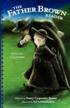 The Father Brown Reader: Stories from Chesterton, Paperback/Nancy Carpentier Brown