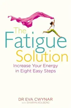 The Fatigue Solution. Increase Your Energy in Eight Easy Steps, Paperback/Sharyn Kolberg