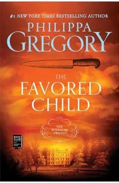 The Favored Child - Philippa Gregory