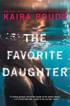 The Favorite Daughter, Paperback/Kaira Rouda