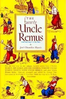 The Favorite Uncle Remus, Hardcover/Joel Chandler Harris