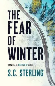 The Fear of Winter, Paperback/S. C. Sterling