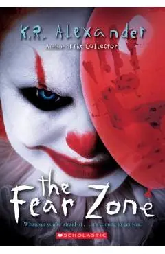 The Fear Zone - K. R. Alexander
