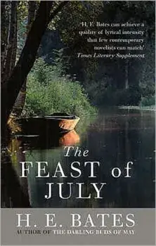 The Feast of July. New ed, Paperback/H. E. Bates