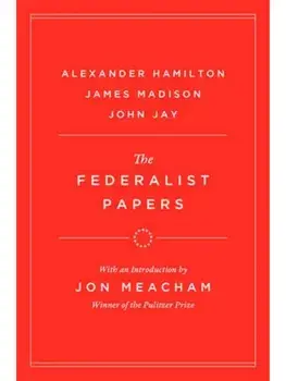 The Federalist Papers, Hardback/James Madison