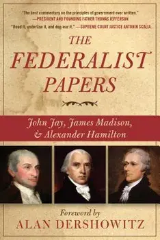 The Federalist Papers, Paperback/Alan Dershowitz
