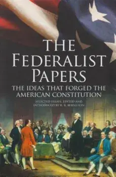 The Federalist Papers: The Ideas That Forged the American Constitution: Slip-Case Edition, Hardcover/James Madison