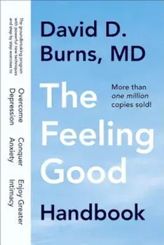 The Feeling Good Handbook, Paperback/David D. Burns