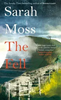 The Fell, Paperback/Sarah Moss
