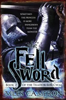 The Fell Sword, Paperback/Miles Cameron