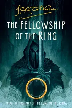 The Fellowship of the Ring: Being the First Part of the Lord of the Rings, Paperback/J. R. R. Tolkien