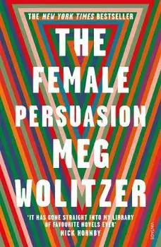 The Female Persuasion/Meg Wolitzer
