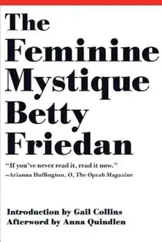The Feminine Mystique, Paperback/Betty Friedan