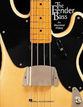 The Fender Bass: An Illustrated History, Paperback/J. W. Black