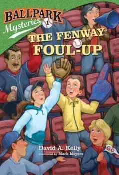 The Fenway Foul-Up, Paperback/David A. Kelly