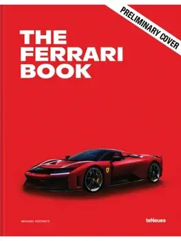 The Ferrari Book, Hardback/Michael Kockritz