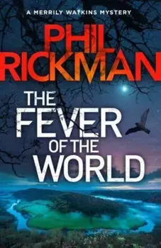 The Fever of the World. 'Brilliantly eerie' Peter James, Main, Paperback/***
