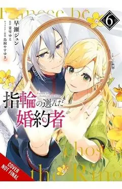 The Fiancee Chosen by the Ring, Vol. 6: Volume 6 - Jyun Hayase
