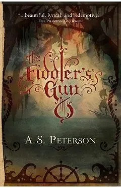 The Fiddler's Gun - A. S. Peterson