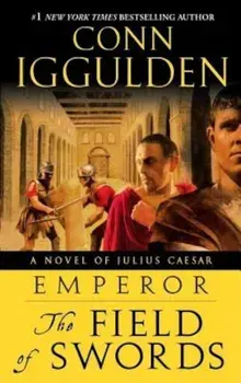 The Field of Swords, Paperback/Conn Iggulden