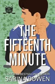 The Fifteenth Minute, Paperback/Sarina Bowen