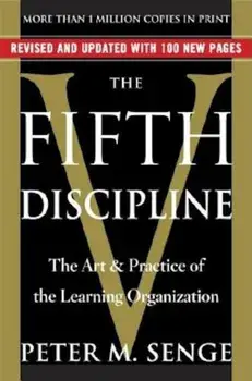 The Fifth Discipline: The Art & Practice of the Learning Organization, Paperback/Peter M. Senge