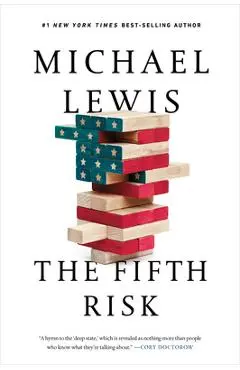 The Fifth Risk: Undoing Democracy - Michael Lewis