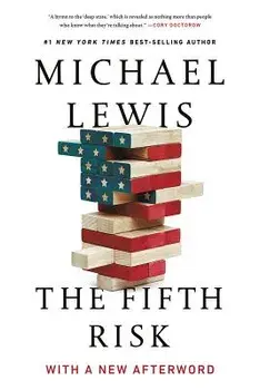 The Fifth Risk: Undoing Democracy, Paperback/Michael Lewis