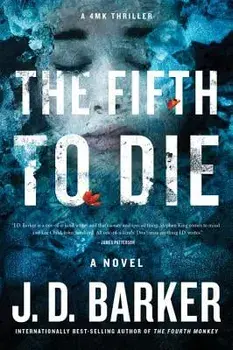 The Fifth to Die, Paperback/J. D. Barker