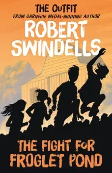 The Fight for Froglet Pond, Paperback/Robert Swindells