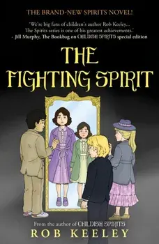 The Fighting Spirit, Paperback/Rob Keeley