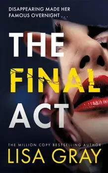The Final Act, Paperback/Lisa Gray