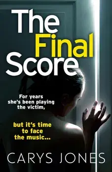 The Final Score, Paperback/Carys Jones