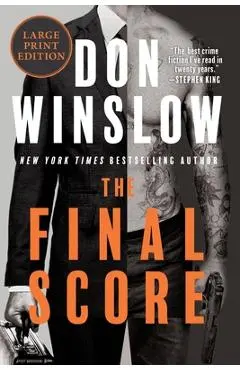 The Final Score: Six Short Novels - Don Winslow