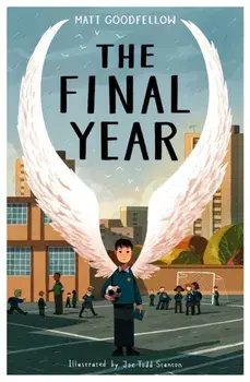 The Final Year, Paperback/Matt Goodfellow