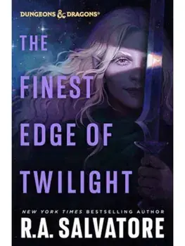 The Finest Edge of Twilight: Dungeons & Dragons, Hardback/R.A. Salvatore