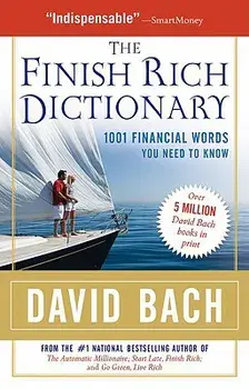The Finish Rich Dictionary: 1001 Financial Words You Need to Know, Paperback/David Bach