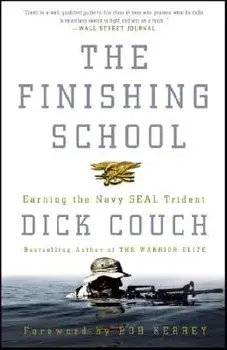 The Finishing School: Earning the Navy Seal Trident, Paperback/Dick Couch