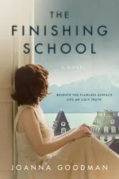 The Finishing School, Paperback/Joanna Goodman