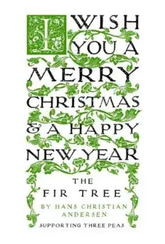 The Fir Tree, Paperback/Hans Christian Andersen
