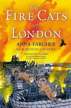 The Fire Cats of London, Paperback/Anna Fargher