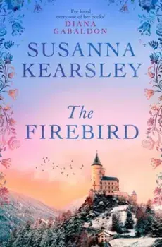 The Firebird. the sweeping story of love, sacrifice, courage and redemption, Paperback/Susanna Kearsley