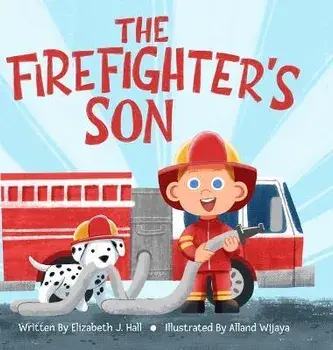 The Firefighter's Son, Hardcover/Elizabeth Hall