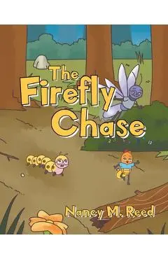 The Firefly Chase - Nancy M. Reed