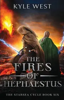 The Fires of Hephaestus, Paperback/Kyle West
