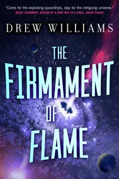 The Firmament of Flame, Paperback/Drew Williams