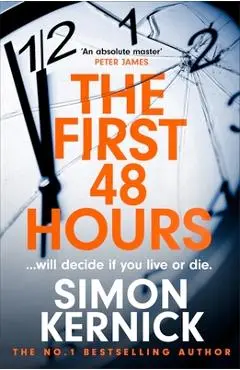 The First 48 Hours - Simon Kernick