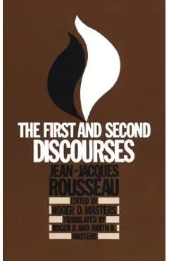 The First and Second Discourses: By Jean-Jacques Rousseau - Roger D. Masters