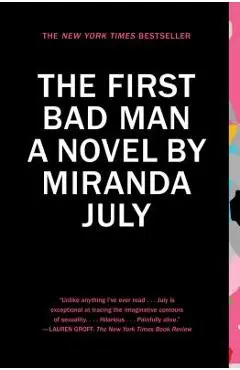 The First Bad Man - Miranda July